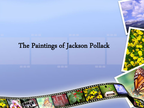 The paintings of Jackson Pollock