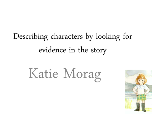 Katie Morag - describing characters and using evidence from the text
