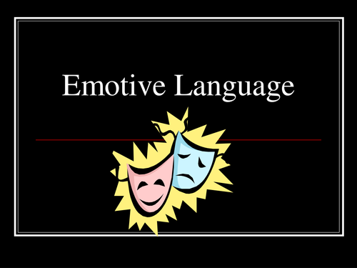 A lesson on using emotive language