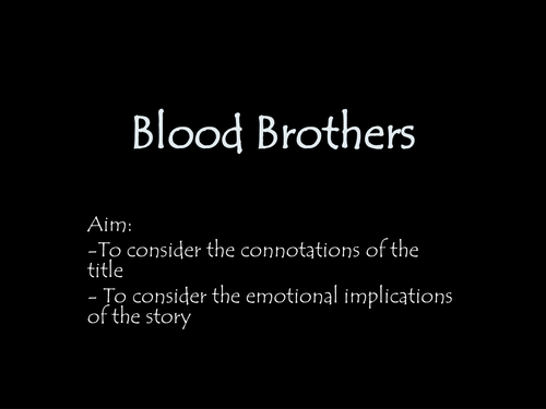 Blood Brothers-connotation of the name