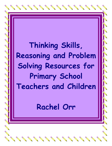 Developing Thinking; Reasoning and Problem Solving Skills