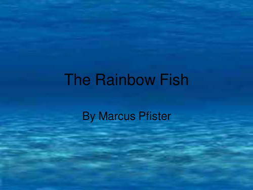 'The Rainbow Fish'