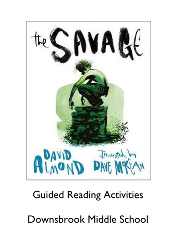 Guided Reading pack; 'The Savage' by David Almond