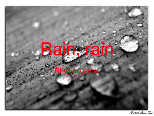 Rain; rain