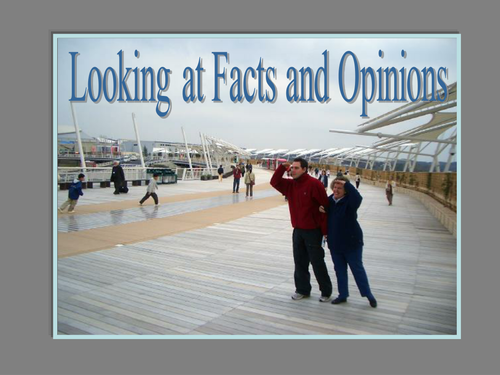 Facts and Opinions PowerPoint