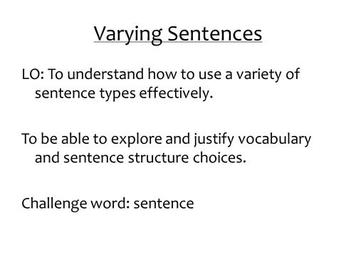 Varying Sentences - Literacy Scross the Curriculum