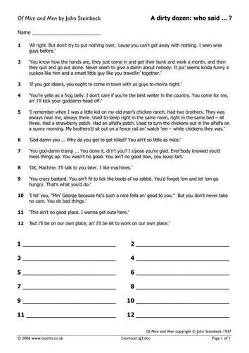 Of Mice and Men A dirty dozen - who said this