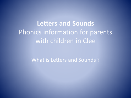 Letters and Sounds for Parents presentation