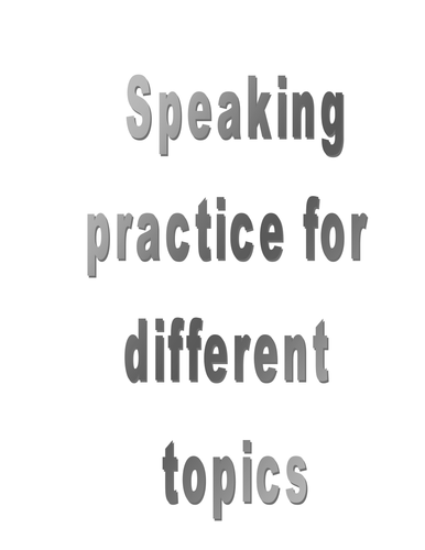 Question booklet for speaking practice