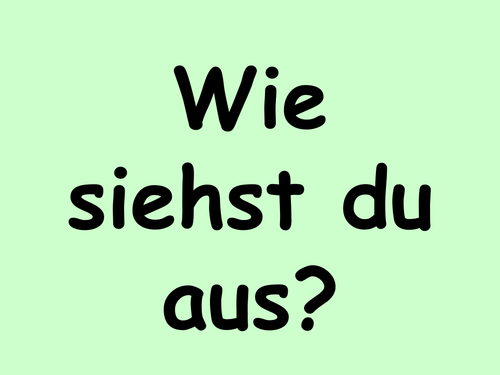 Wie siehst du aus?