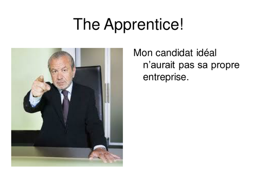 The Apprentice- introduction to conditional tense