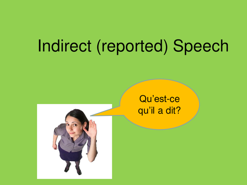 French - Reported / Indirect Speech