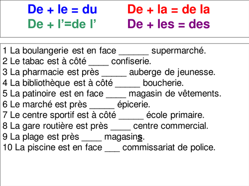 Practice using du/de la/des with prepositions