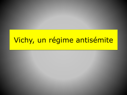 Vichy; un régime antisémite