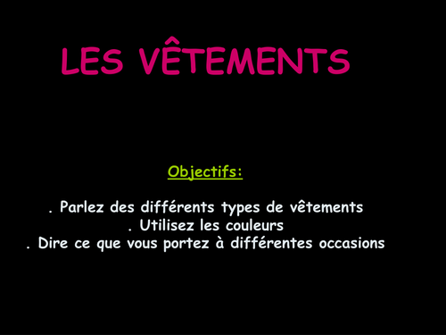 Description des vêtements + couleurs + structures