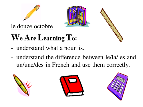 Gender of nouns + le/la/les vs un/une/des