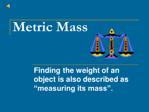 Introducing Metric Mass