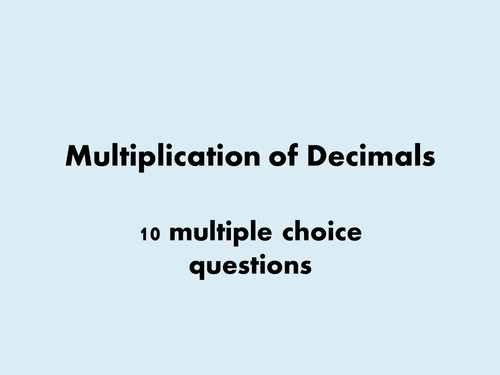 Multiplying Decimals multiple choice starter