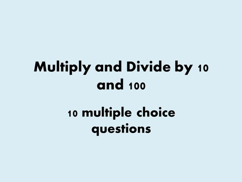 Multiplying and Dividing by 10 and 100 starter