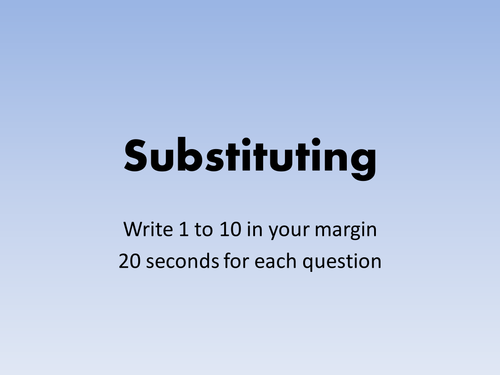 Substitution starter / wrap up quiz