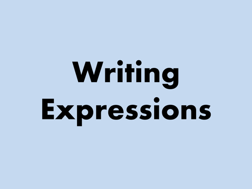 Writing Expressions PowerPoint