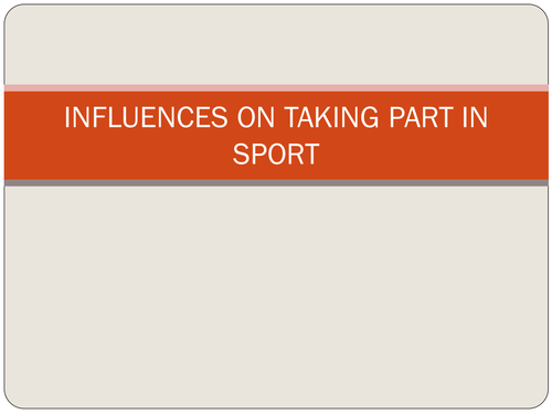 Influences on taking part in sport