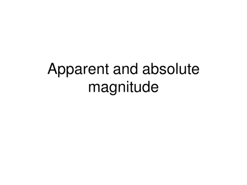 Absolute and Apparent Magnitude