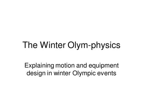 The Winter Olym-physics