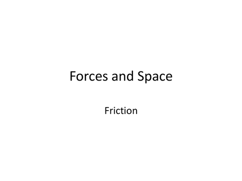 Friction