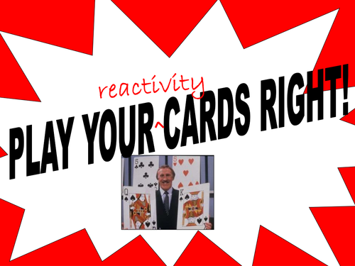 Play Your Reactivity Cards Right