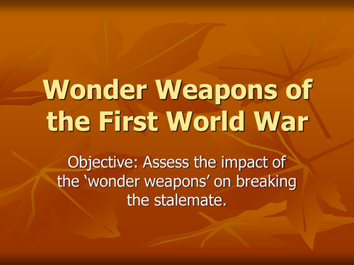 Wonder Weapons of WW1