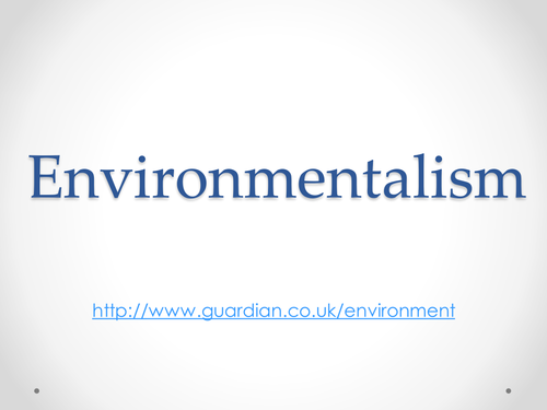 Environmentalism - Lesson 1 Environment