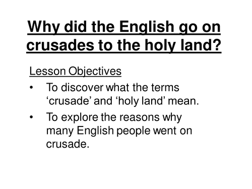 Why did men join the Crusades?