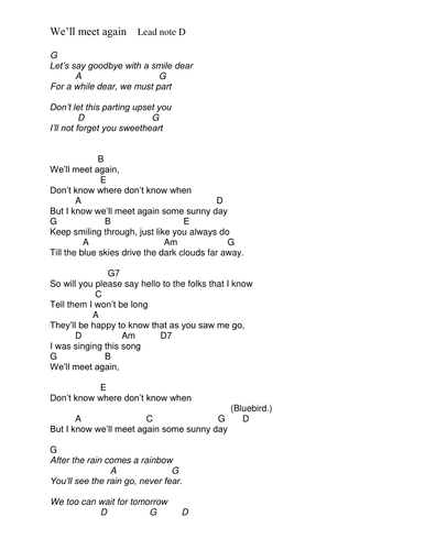 Chords. Lyrics "We'll meet again "