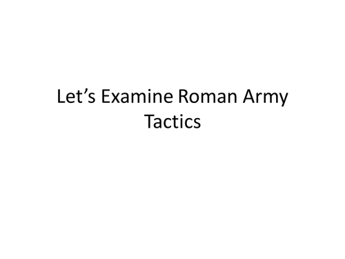 Strength or Strategy: Roman Army Tactics