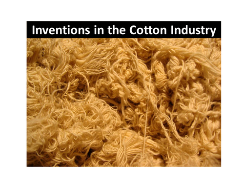 Inventions in the Cotton Industry
