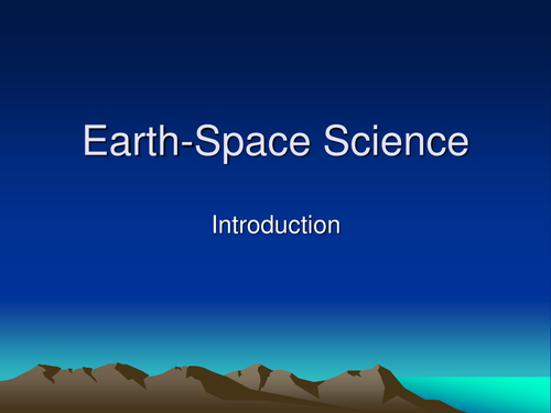 Earth-Space Science Intro Powerpoint | Teaching Resources