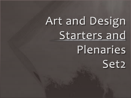Art and Design / Technology starters