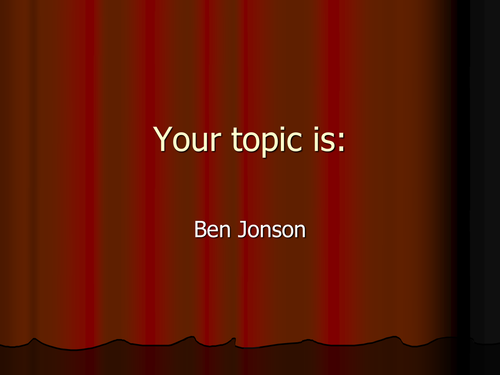 Investigating Pre 1914 Poets - Ben Jonson