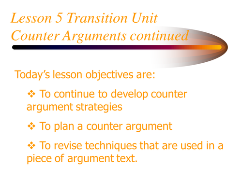 Persuasive Texts - Writing a Counter Arguement