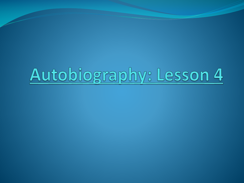 Autobiography  – Organizing Texts