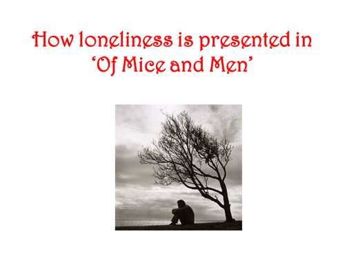 Loneliness in 'Of Mice and Men'