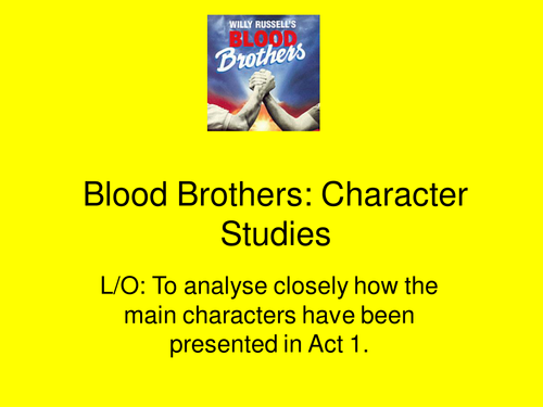 Blood Brothers: first Impressions of characters