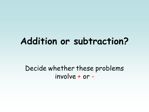 Addition or Subtraction?