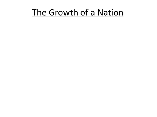 American History; The Growth of a Nation