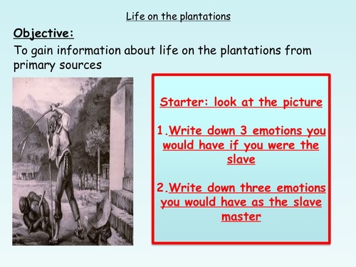 Slave Trade - Life On The Plantations Lesson PP