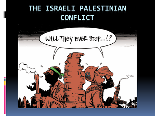 The Israeli Palestinian Conflict Teaching Resources