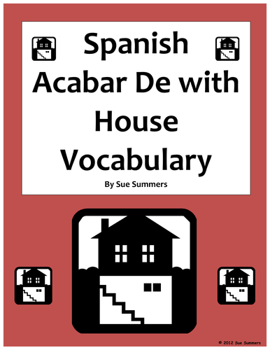 Spanish Acabar + De + Infinitive With House Vocabulary Homework