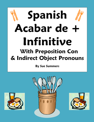 Spanish Acabar De + Infinitive with Preposition Con and IO Pronouns