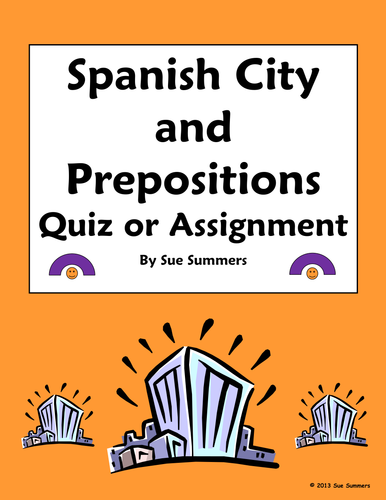 Spanish City and Prepositions Quiz or Assignment